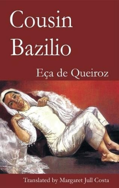 Cousin Bazilio by Eca de Queiroz 9781910213377