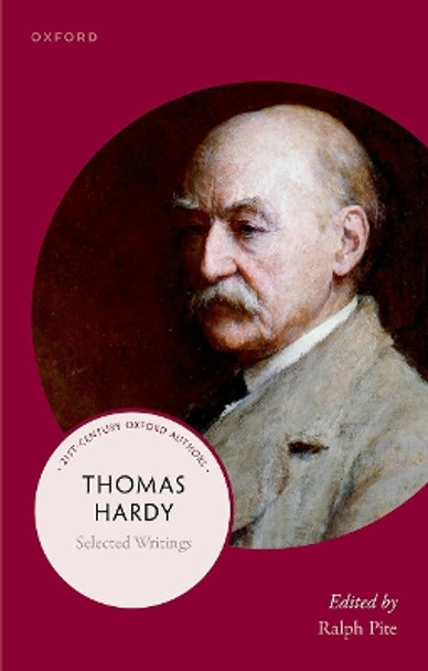 Thomas Hardy: Selected Writings by Ralph Pite 9780198904861