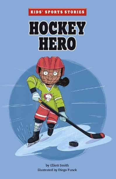 Hockey Hero by Elliott Smith 9781515872863