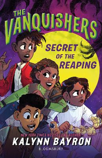 The Vanquishers: Secret of the Reaping by Kalynn Bayron 9781526667816