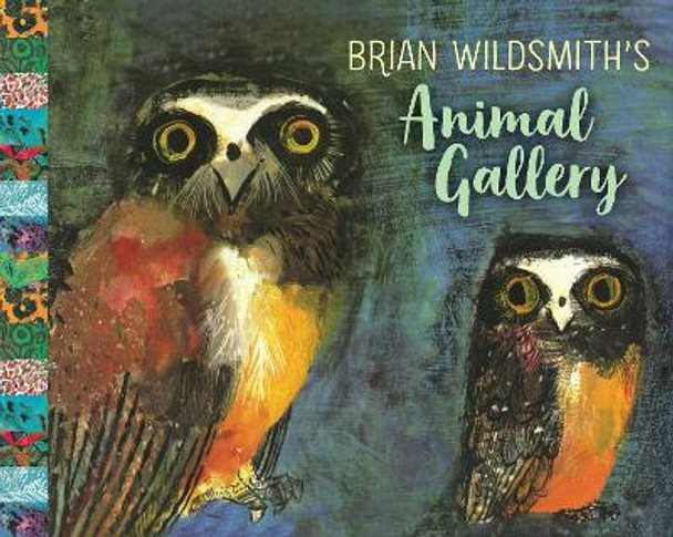 Brian Wildsmith's Animal Gallery by Brian Wildsmith 9781536212358