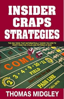 Craps: A Smart Shooter's Guide by Thomas Midgley 9781580422826