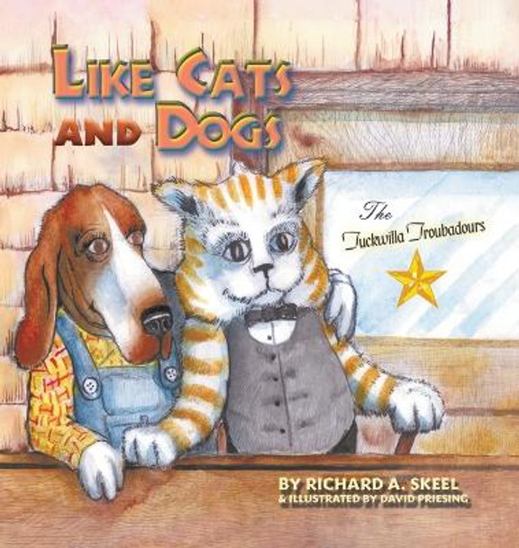 Like Cats and Dogs by Richard A Skeel 9781638297161