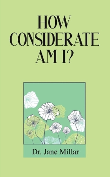 How Considerate Am I? by Jane Millar 9781638297703