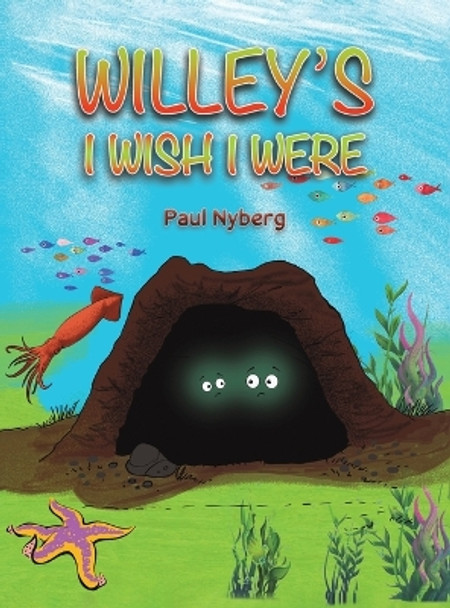 Willey's I Wish I Were by Paul Nyberg 9781638298182