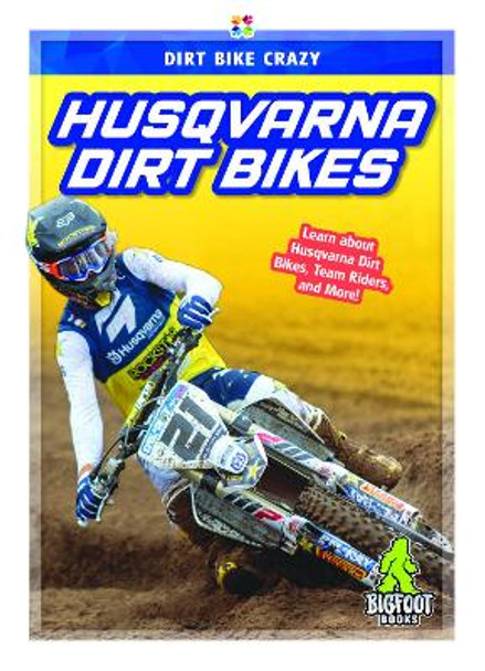 Dirt Bike Crazy: Husqvarna Dirt Bikes by ,R.,L. Van 9781644941522