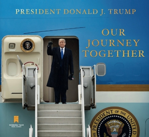 Our Journey Together by Donald J Trump 9781735503721