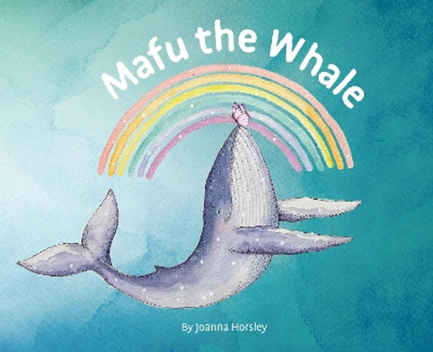 Mafu the Whale by Joanna Horsley 9781760361884