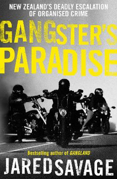 Gangster's Paradise by Jared Savage 9781775542094