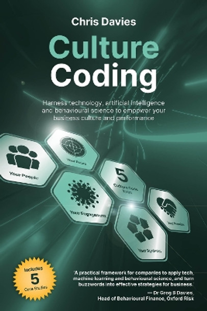 Culture Coding: Harness technology and artificial intelligence to empower your business culture and performance by Chris Davies 9781781338087