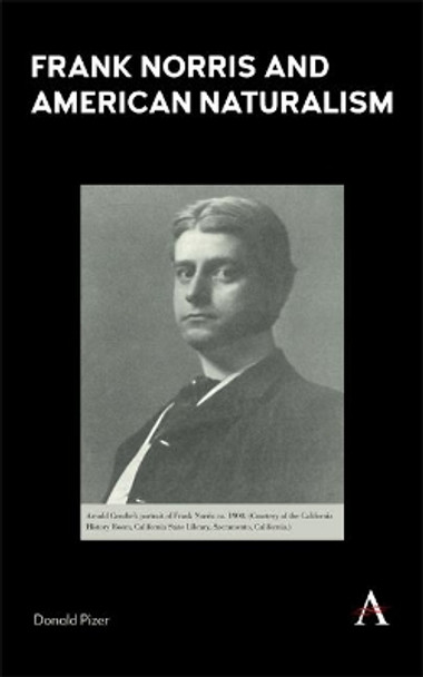 Frank Norris and American Naturalism by Donald Pizer 9781783088027