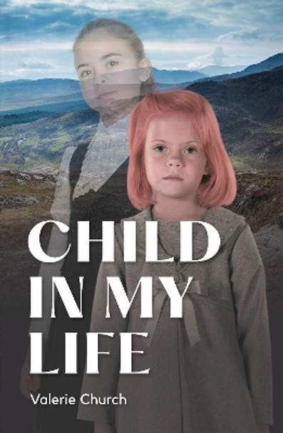 Child In My Life by Valerie Church 9781805143130