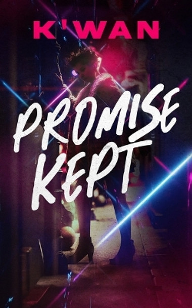 Promise Kept by K'Wan 9781799961437