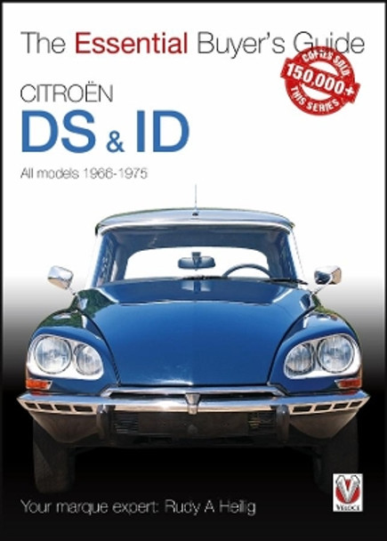 Citroen ID & DS: The Essential Buyer's Guide by Rudy A. Heilig 9781787114470