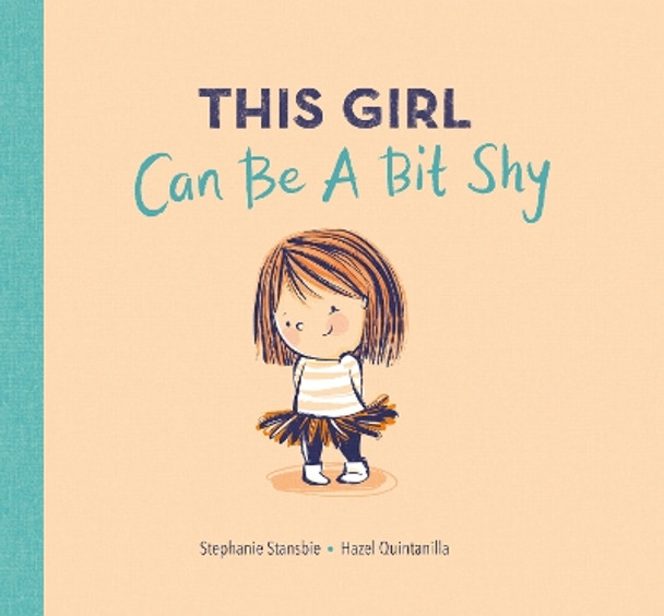 This Girl Can Be a Bit Shy by Stephanie Stansbie 9781801046312