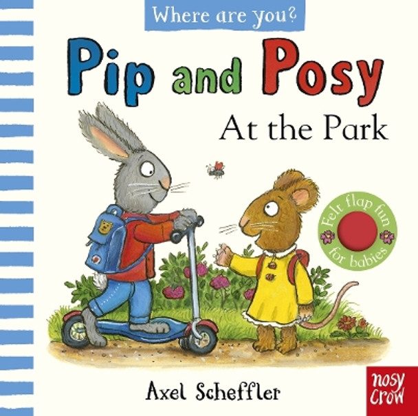 Pip and Posy, Where Are You? At the Park (A Felt Flaps Book) by Axel Scheffler 9781839948107