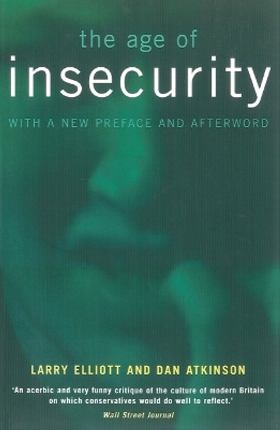 The Age of Insecurity by Larry Elliott 9781859842256