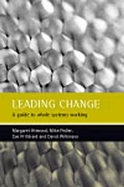 Leading change: A guide to whole systems working by Margaret Attwood 9781861344496