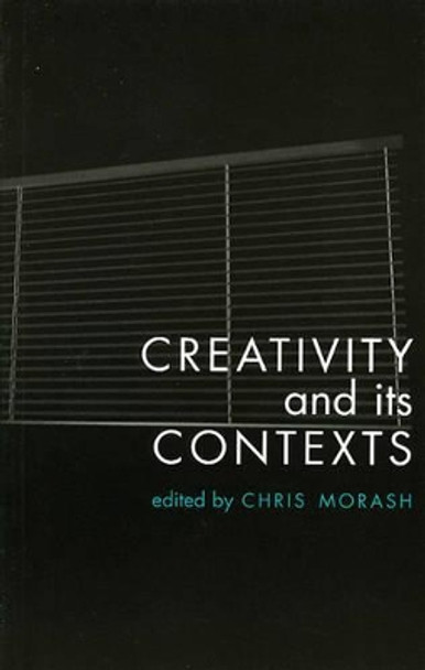 Creativity in Its Contexts by Chris Morash 9781874675679