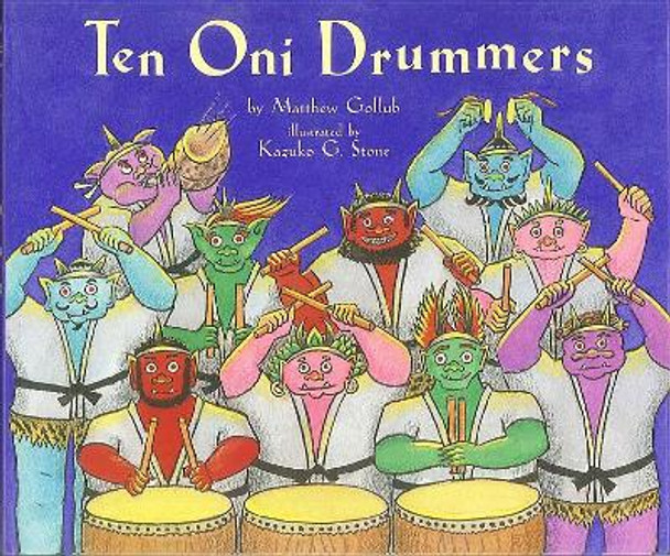 Ten Oni Drummers by Matthew Gollub 9781889910512