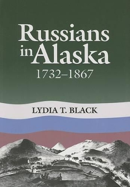 Russians in Alaska by Lydia T. Black 9781889963051