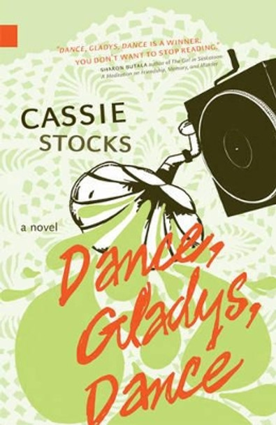 Dance, Gladys, Dance by Cassie Stocks 9781897126769