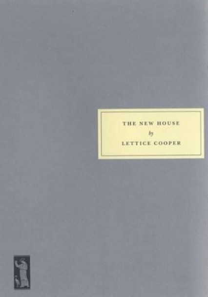 The New House by Lettice Cooper 9781903155370