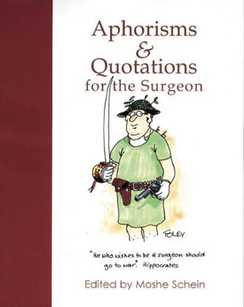 Aphorisms and Quotations for the Surgeon by Moshe Schein 9781903378113