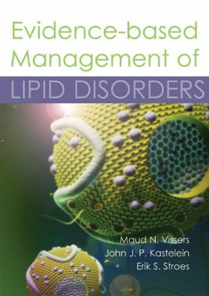 Evidence-Based Management of Lipid Disorders by Maud N. Vissers 9781903378717