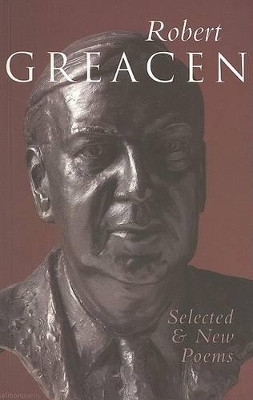 Selected and New Poems by Robert Greacen 9781903392539