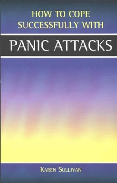 Panic Attacks by Karen Sullivan 9781903784082