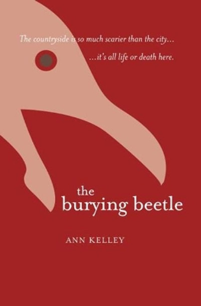 The Burying Beetle by Ann Kelley 9781905222087