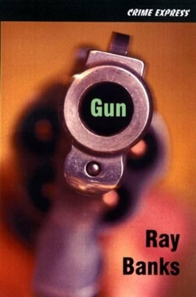 Gun by Ray Banks 9781905512522