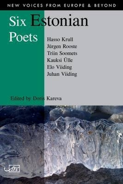 Six Estonian Poets by Doris Kareva 9781906570972