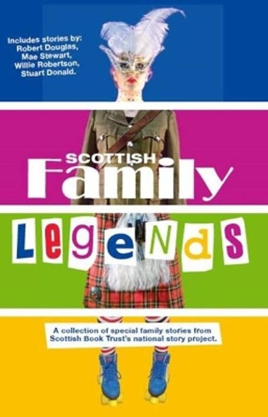 Scottish Family Legends by Scottish Book Trust 9781906817930