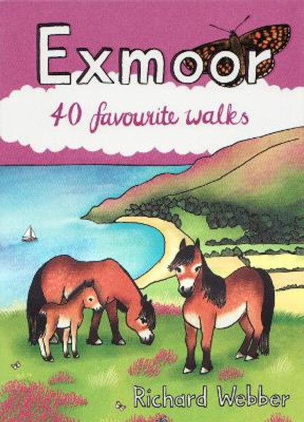 Exmoor: 40 favourite walks by Richard Webber 9781907025907