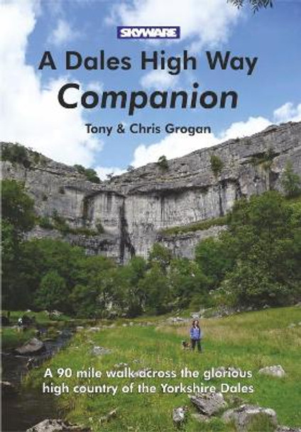 A Dales High Way Companion by Tony Grogan 9781911321002