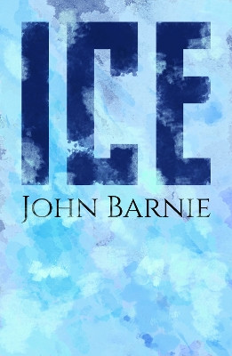 Ice by John Barnie 9781911540281
