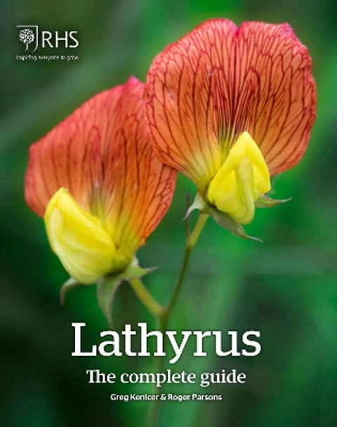 Lathyrus: The Complete Guide by Greg Kenicer 9781911666127