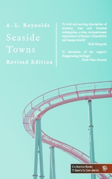 Seaside Towns: Revised Edition by A. L. Reynolds 9781912368358