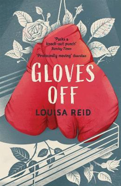 Gloves Off by Louisa Reid 9781913101862
