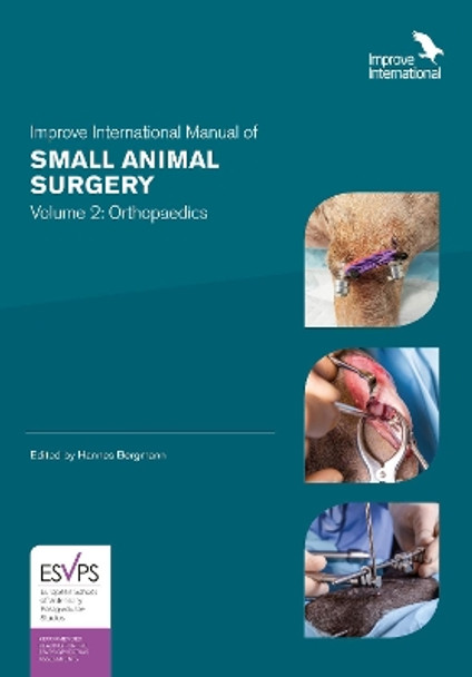 Improve International Manual of Small Animal Surgery: 2 by Hannes Bergmann 9781913352011