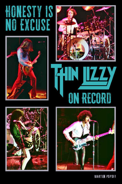 Honesty Is No Excuse: Thin Lizzy On Record by Martin Popoff 9781915246523