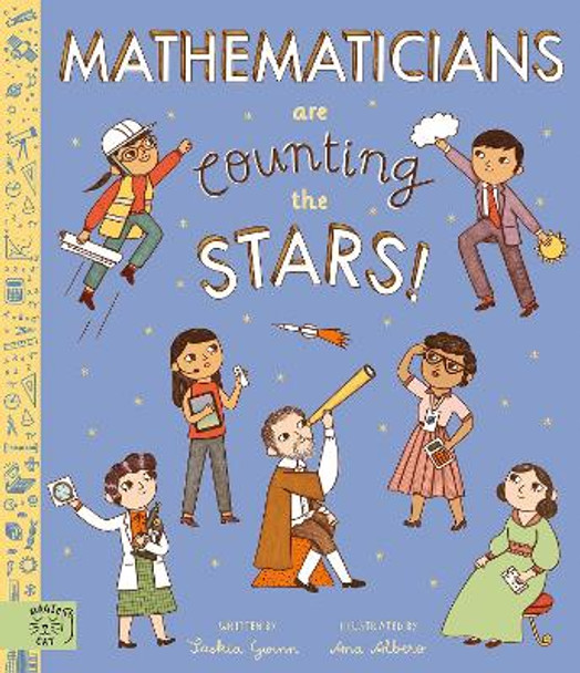 Mathematicians Are Counting the Stars: (so who is searching for aliens?) by Saskia Gwinn 9781915569240