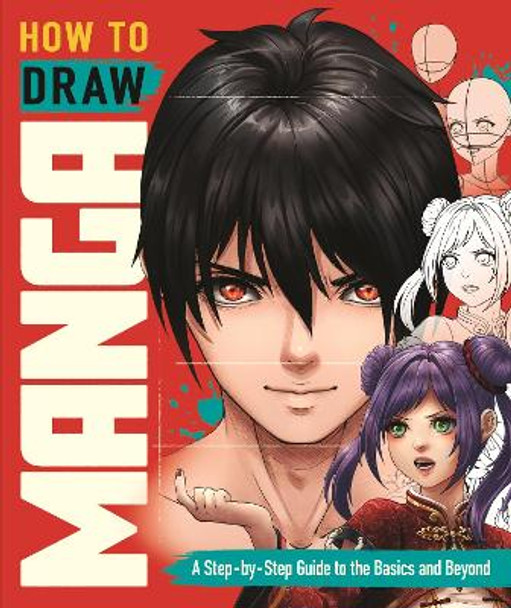 How to Draw Manga: A Step-by-Step Guide to the Basics and Beyond by Jolene Yeo 9781915751027