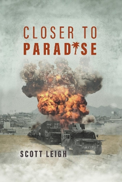 Closer to Paradise by Scott Leigh 9781916556317