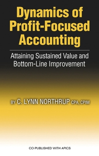 Dynamics of Profit Focused Accounting by C. Lynn Northrup 9781932159226