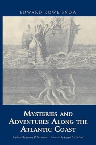 Mysteries and Adventures Along the Atlantic Coast by Edward Rowe Snow 9781933212876