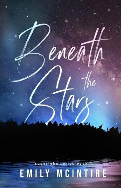 Beneath the Stars by Emily McIntire