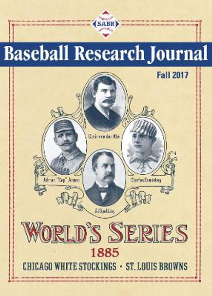 Baseball Research Journal (BRJ), Volume 46 #2 by Society for American Baseball Research (SABR) 9781943816415